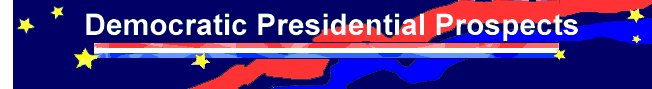 Democracy in Action Democratic Presidential Prospects
        Header